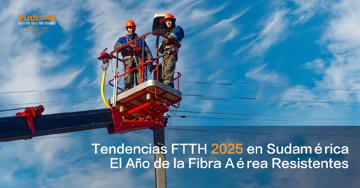 Tendencias_FTTH_2025_en_Sudamérica.jpg Tendencias_FTTH_2025_en_Sudamérica.jpg